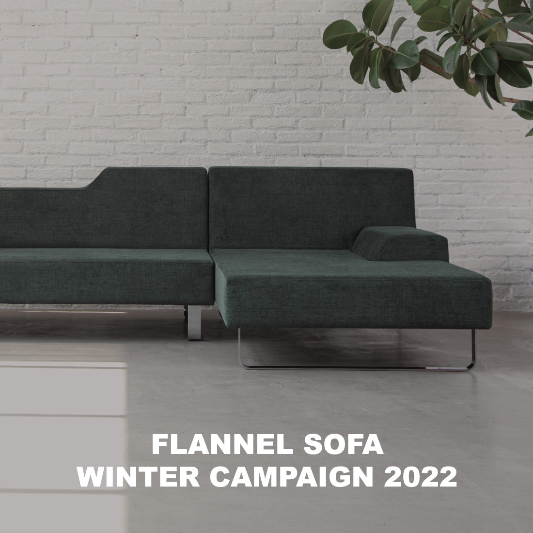 FLANNEL SOFA WINTER CAMPAIGN 2022（11/25〜）